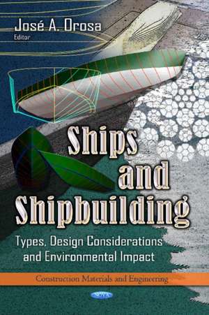 Ships and Shipbuilding de Jose A. Orosa