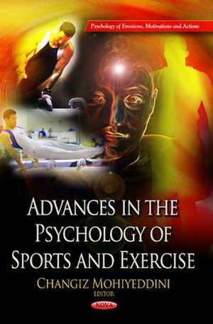 Advances in the Psychology of Sports & Exercise de Changiz Mohiyeddini