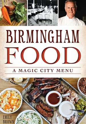 Birmingham Food de Emily Brown