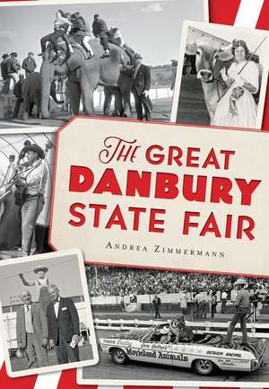 The Great Danbury State Fair de Andrea Zimmermann