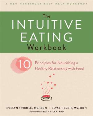 The Intuitive Eating Workbook de Elyse Resch