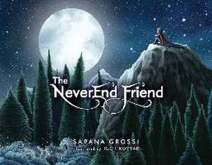 The Neverend Friend de Sapana Grossi