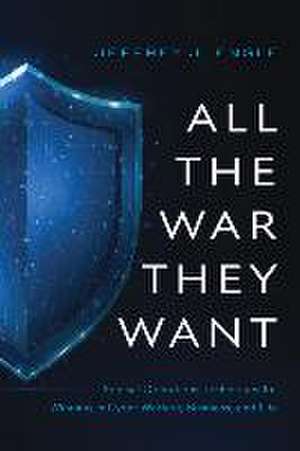 All the War They Want de Jeffrey J Engle