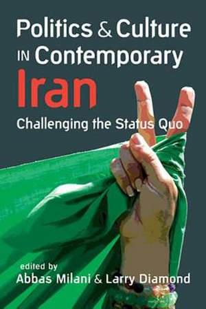 Politics & Culture in Contemporary Iran de Abbas Milani