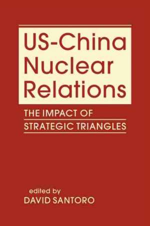 US-CHINA NUCLEAR RELATIONS de SANTORO