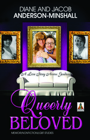 Queerly Beloved de Diane Anderson-Minshall