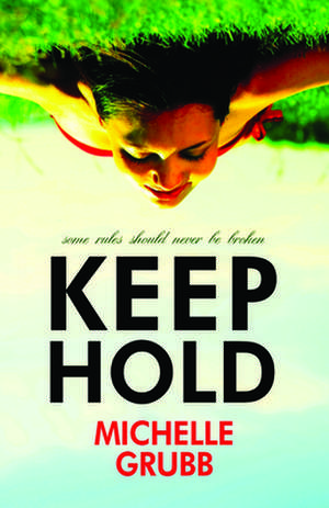 Keep Hold de Michelle Grubb