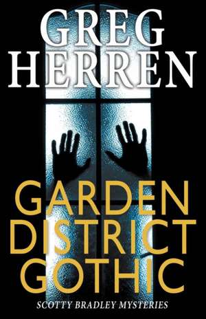 Garden District Gothic de Greg Herren