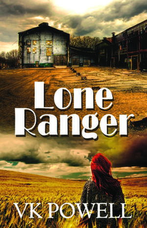 Lone Ranger de V. K. Powell