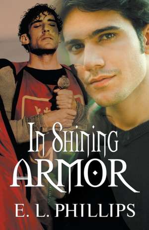 In Shining Armor de E. L. Phillips