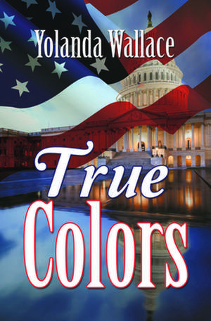 True Colors de Yolanda Wallace