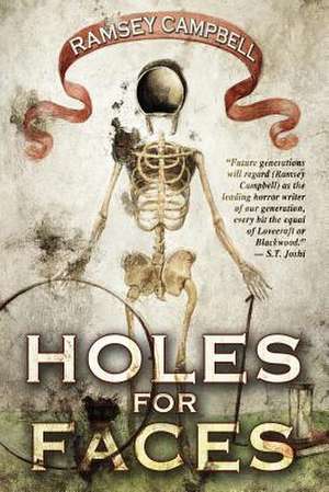 Holes for Faces de Ramsey Campbell