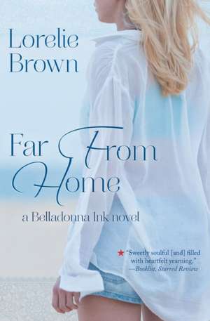 Far From Home de Lorelie Brown