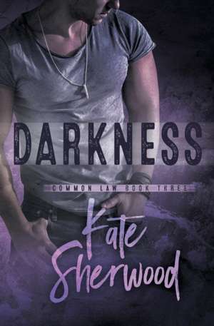 Darkness de Kate Sherwood