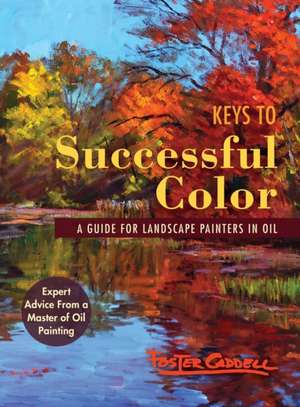 Keys to Successful Color de Foster Caddell