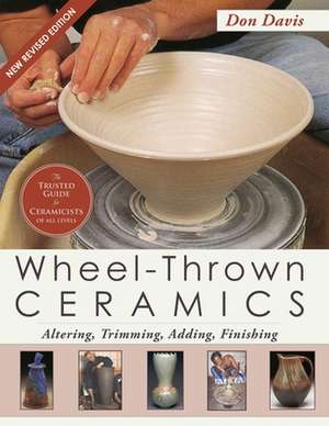 Wheel-Thrown Ceramics de Don Davis