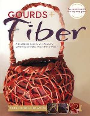 Gourds + Fiber de James Widess