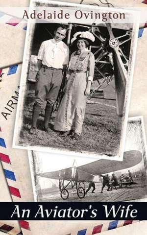 An Aviator's Wife de Adelaide Ovington