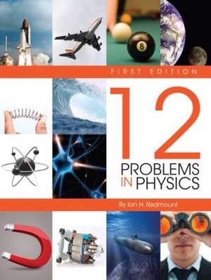 Twelve Problems in Physics de Ian H. Redmount