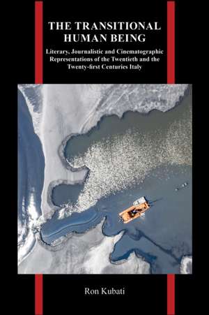 The Transitional Human Being de Ron Kubati