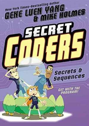 Secret Coders: Secrets & Sequences de Gene Luen Yang