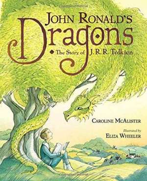 John Ronald's Dragons de Caroline McAlister