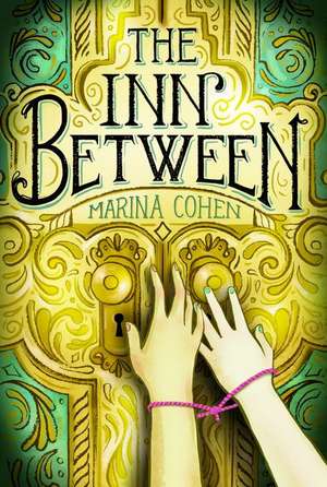 The Inn Between de Marina Cohen