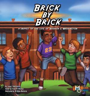 Brick by Brick de Louie T. Mcclain Ii