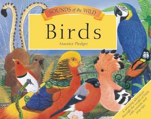 Sounds of the Wild: Birds de Maurice Pledger