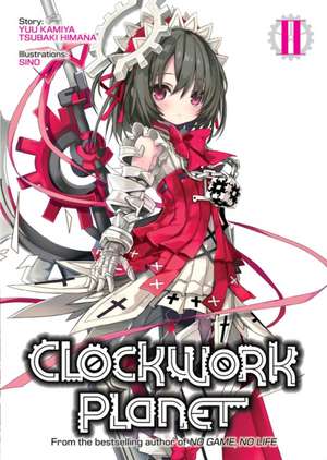 Clockwork Planet (Light Novel) Vol. 2 de Yuu Kamiya