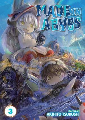 Made in Abyss Vol. 3 de Tsukushi, Akihito