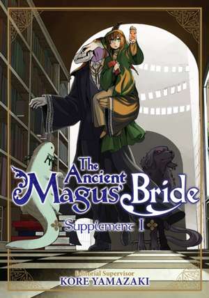 The Ancient Magus' Bride Supplement I de Kore Yamazaki