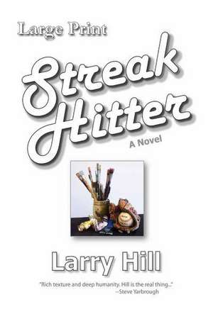 Streak Hitter Large Print: Cursing Fate Large Print de Larry Hill