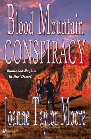 Blood Mountain Conspiracy: Women of the Northland Book 2 de Joanne Taylor Moore