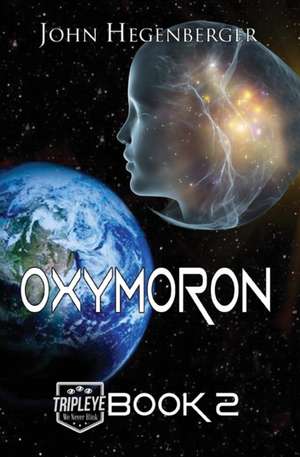 Oxymoron de John Hegenberger