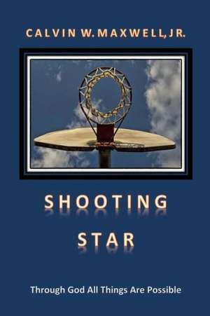 Shooting Star de Jr. Calvin W. Maxwell