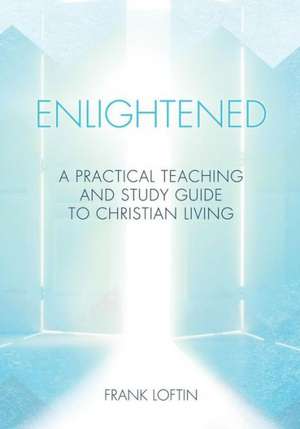 Enlightened de Frank Loftin