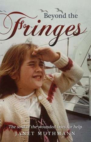 Beyond the Fringes de Janet Muthmann