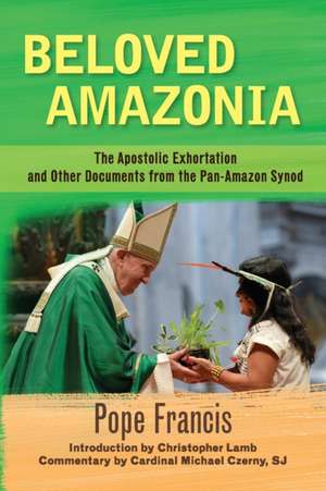 Beloved Amazonia de Pope Francis