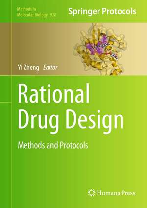 Rational Drug Design: Methods and Protocols de Yi Zheng