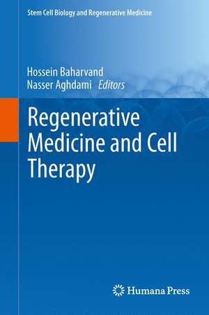 Regenerative Medicine and Cell Therapy de Hossein Baharvand