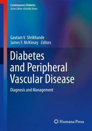 Diabetes and Peripheral Vascular Disease: Diagnosis and Management de Gautam V. Shrikhande