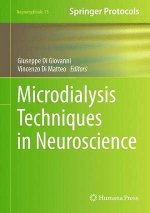 Microdialysis Techniques in Neuroscience de Giuseppe Di Giovanni