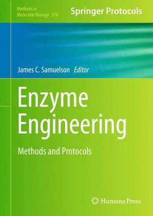 Enzyme Engineering: Methods and Protocols de James C. Samuelson