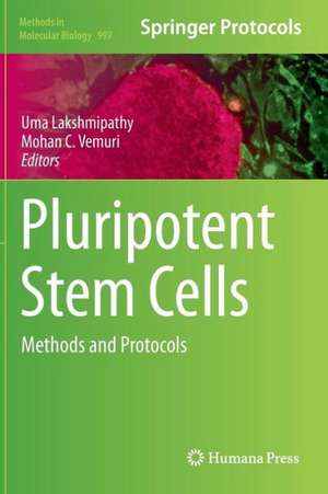 Pluripotent Stem Cells: Methods and Protocols de Uma Lakshmipathy