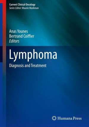 Lymphoma: Diagnosis and Treatment de Anas Younes