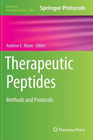 Therapeutic Peptides: Methods and Protocols de Andrew E. Nixon