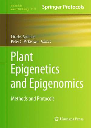 Plant Epigenetics and Epigenomics: Methods and Protocols de Charles Spillane