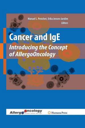 Cancer and IgE: Introducing the Concept of AllergoOncology de Manuel L. Penichet