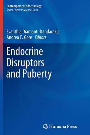 Endocrine Disruptors and Puberty de Evanthia Diamanti-Kandarakis